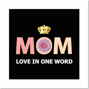 Love In One Word Mom Posters and Art